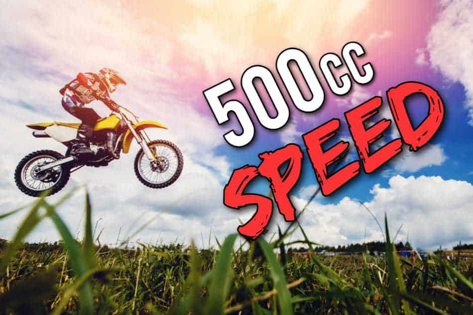 How Fast is a 500cc Dirt Bike? 6 Example Bikes